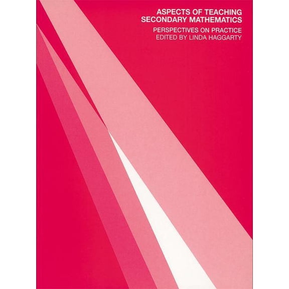 Aspects of Teaching Secondary Mathematics: Perspectives on Practice, (Hardcover)