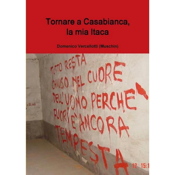 Tornare a Casabianca, la mia Itaca, (Paperback)