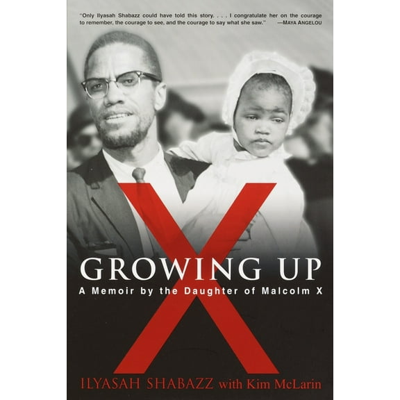 Growing Up X: A Memoir by the Daughter of Malcolm X, (Paperback)