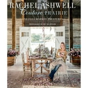 Pre-Owned Rachel Ashwell Couture Prairie: And Flea Market Treasures (Hardcover 9781782490432) by Rachel Ashwell