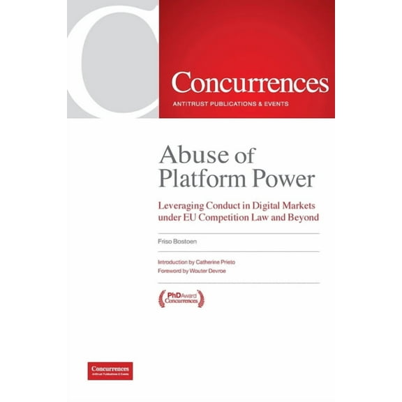 Abuse of Platform Power: Leveraging Conduct in Digital Markets Under EU Competition Law and Beyond, (Paperback)