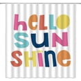 thumbnail image 1 of Hello Sunshine Shower Curtain Funny Quotes Colorful English Letter Hello Sunshine Sun Simple Classic Cartoon Creative Art Polyester Bathroom Decor Sets Curtain with Hooks,White, 1 of 3