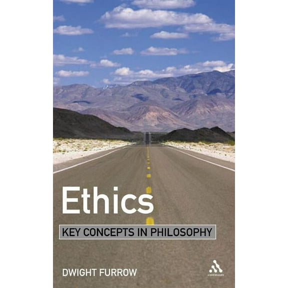 Key Concepts in Philosophy Ethics: Key Concepts in Philosophy, (Paperback)