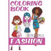 Coloring Book FASHION for Girls: 34 Cute Illustrations for Fashion Kids (Paperback)