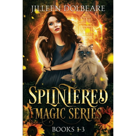 Splintered Magic Omnibus: A Paranormal Women's Fiction Urban Fantasy Books 1-3 (Paperback) by Jilleen Dolbeare