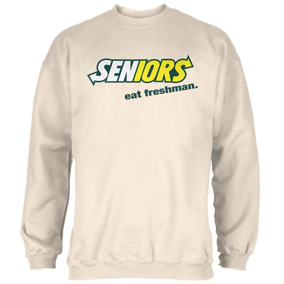 Back To School Seniors Eat Freshman Parody Mens Sweatshirt Natural 2XL