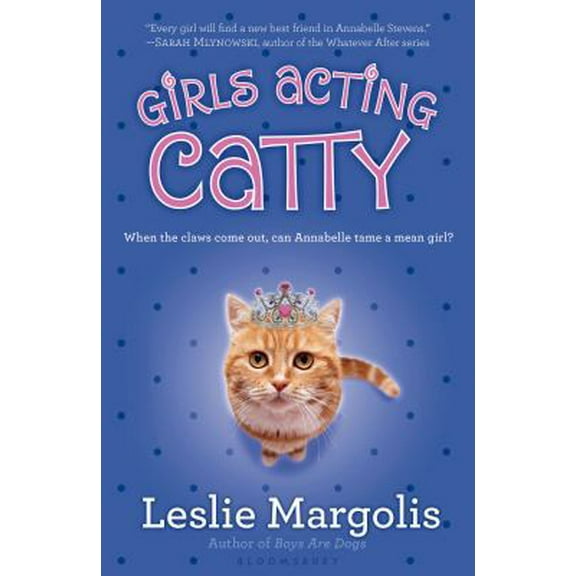 Pre-Owned Girls Acting Catty (Annabelle Unleashed) (Paperback) 1599905205 9781599905204