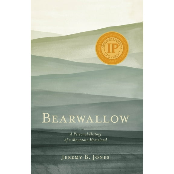 Pre-Owned Bearwallow: A Personal History of a Mountain Homeland (Paperback) 1949467546 9781949467543