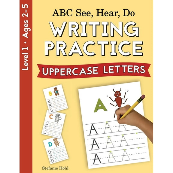 ABC See, Hear, Do ABC See, Hear, Do Level 1: Writing Practice, Uppercase Letters, (Paperback)