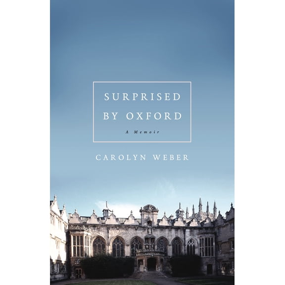 Pre-Owned Surprised by Oxford : A Memoir 9780849921834 Used