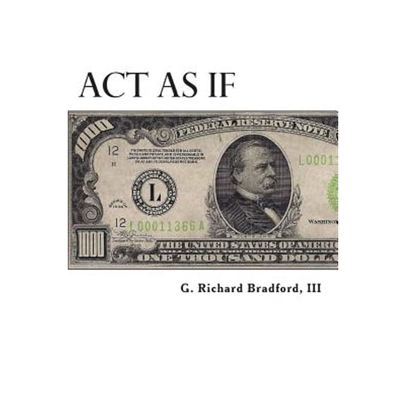 Pre-Owned Act As If : Question Everything, Set Life Goals, Achieve. What Are You Waiting For?