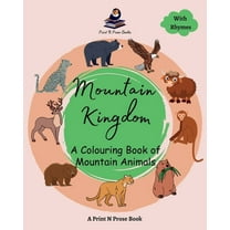 Animal Art Book for Kids Mountain Kingdom - A Colouring Book of Mountain Animals - Coloring Activity Book for 6 to 8 Years Old Creative Kids, (Paperback)