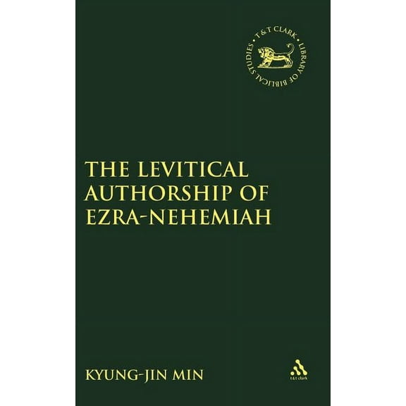 Library of Hebrew Bible/Old Testament St Levitical Authorship of Ezra-Nehemiah, Book 409, (Hardcover)