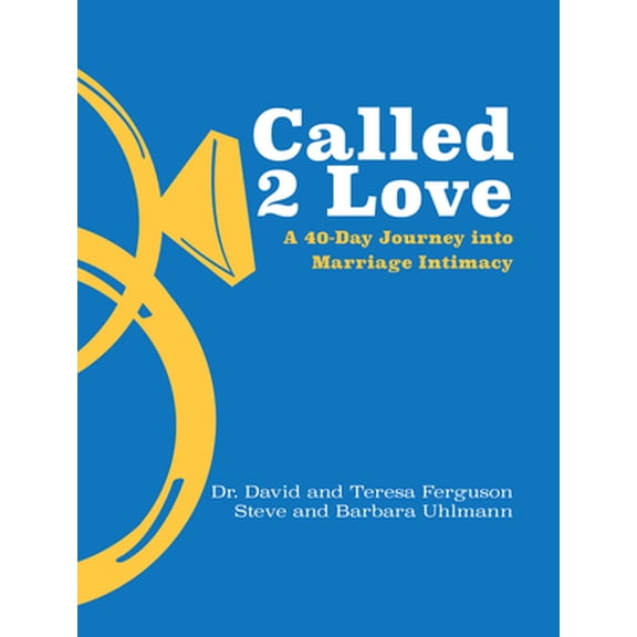 Pre-Owned Called 2 Love: A 40-Day Journey Into Marriage Intimacy (Paperback) 1424557925 9781424557929
