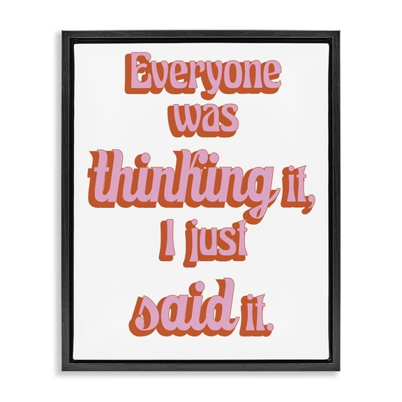 Stupell Industries Everyone Was Thinking It Black Framed Floater Canvas Wall Art, design by Elizabeth Medley