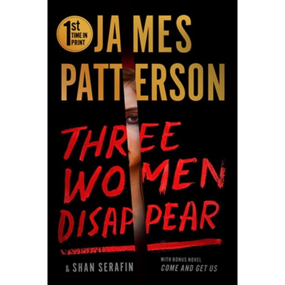 Pre-Owned Three Women Disappear: With Bonus Novel Come and Get Us (Paperback) 1538715457 9781538715451