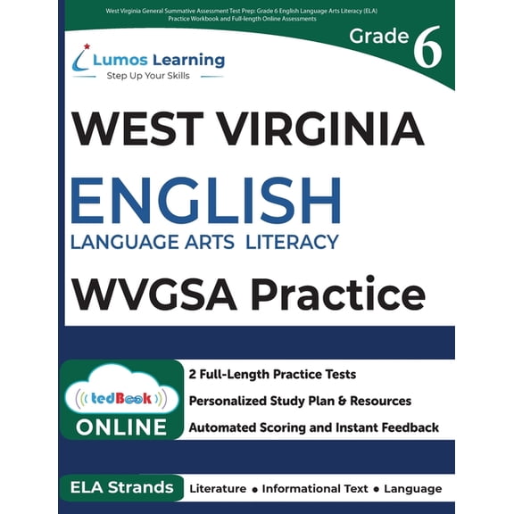West Virginia General Summative Assessment Test Prep: Grade 6 English Language Arts Literacy (ELA) Practice Workbook and, (Paperback)
