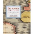 thumbnail image 1 of The Atlantic Experience: Peoples, Places, Ideas, 1 of 1