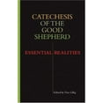 thumbnail image 1 of Pre-Owned Catechesis of the Good Shepherd: Essential Realities (Paperback) 1568545584 9781568545585, 1 of 1