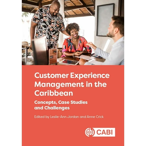 Customer Experience Management in the Caribbean: Concepts, Case Studies and Challenges, (Hardcover)