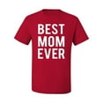 thumbnail image 2 of Wild Bobby, Best Mom Ever Mothers Day Gift, Mother's Day, Men Graphic T-Shirt, Red, 2XL, 2 of 3