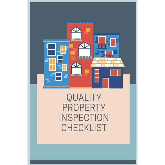 Quality Property Inspection Checklist: Bring this property inspection checklist with you the next time you need to do home inspection, rental, or comm