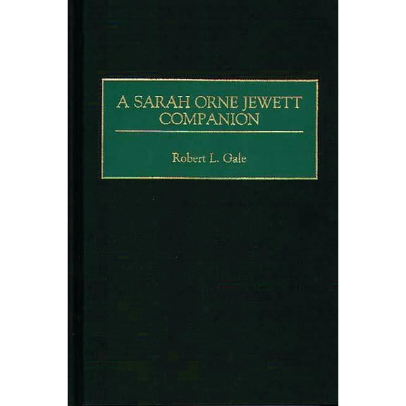 A Sarah Orne Jewett Companion, (Hardcover)