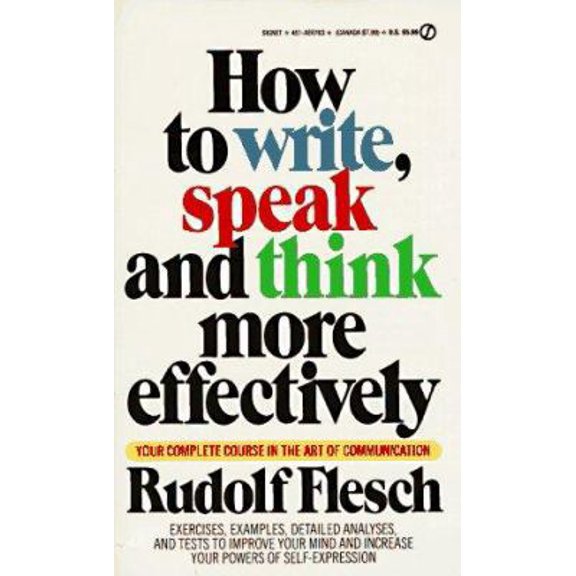 Pre-Owned How to Write, Speak and Think More Effectively, 9780451167637, 0451167635, Paperback,