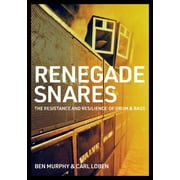 Renegade Snares : The Resistance And Resilience Of Drum & Bass (Paperback)