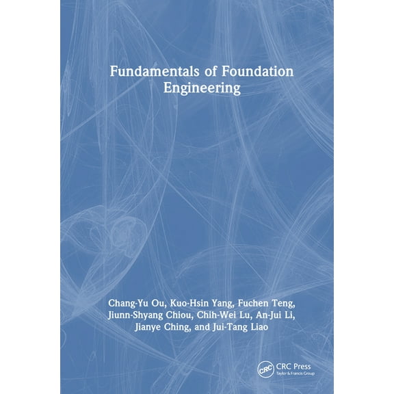 Fundamentals of Foundation Engineering, (Hardcover)