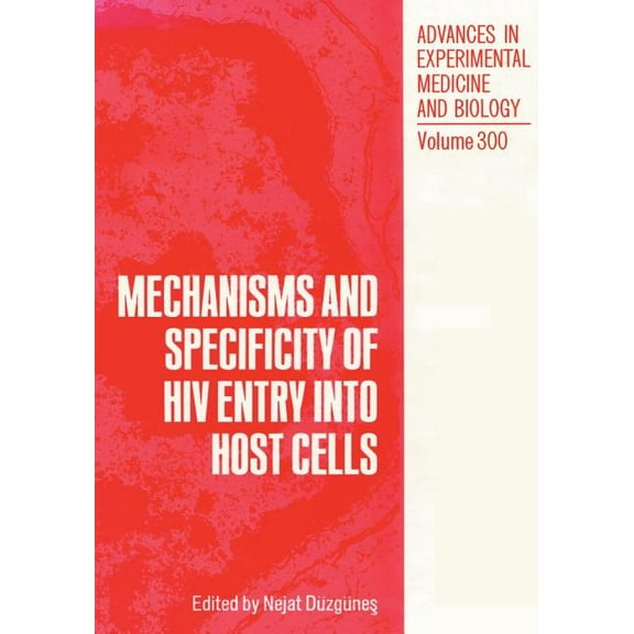 Advances in Experimental Medicine and Bi Mechanisms and Specificity of HIV Entry Into Host Cells, Book 300, (Paperback)
