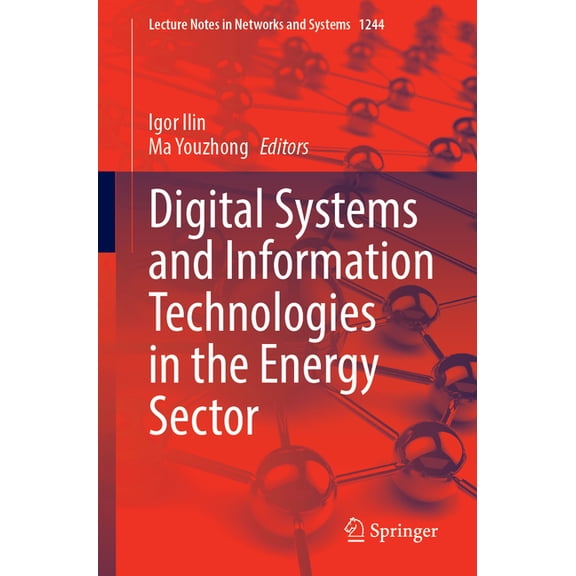 Lecture Notes in Networks and Systems Digital Systems and Information Technologies in the Energy Sector, Book 1244, (Paperback)