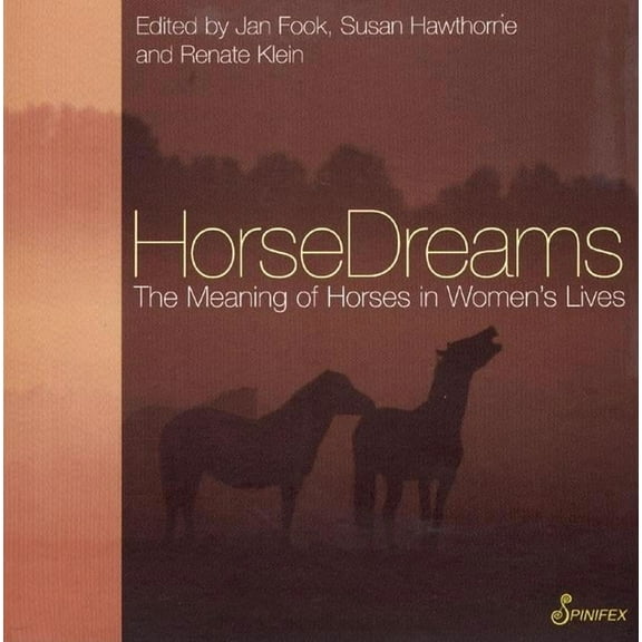 The Meaning of . . . in Women's Lives series: HorseDreams : The Meaning of Horses in Women's Lives (Paperback)