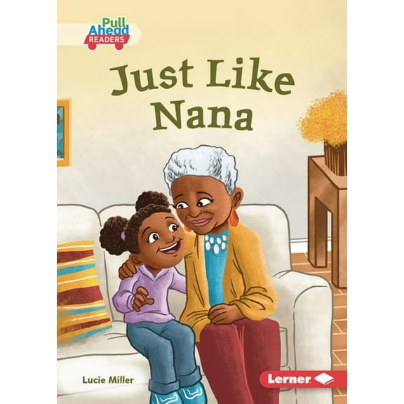 Let's Look at Families (Pull Ahead Reade Just Like Nana, (Paperback)