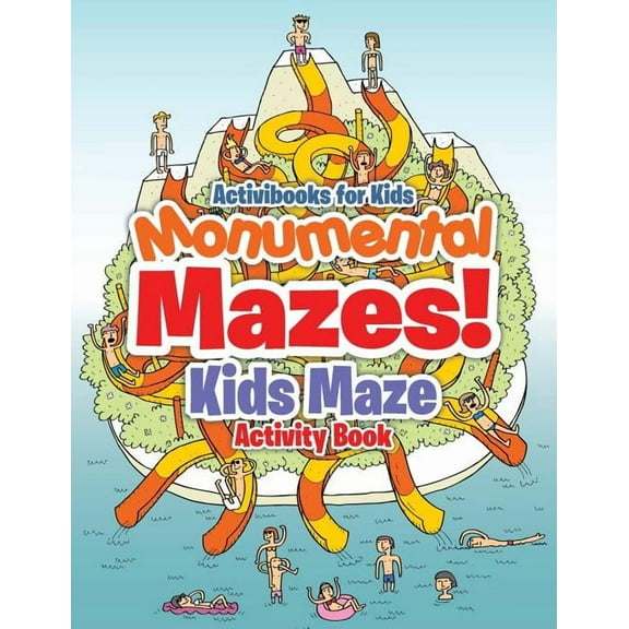 Monumental Mazes! Kids Maze Activity Book, (Paperback)