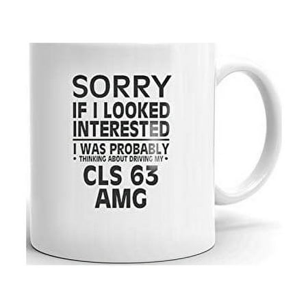 

Thinking about My CLS 63 AMG Coffee Tea Ceramic Mug Office Work Cup Gift 15 oz