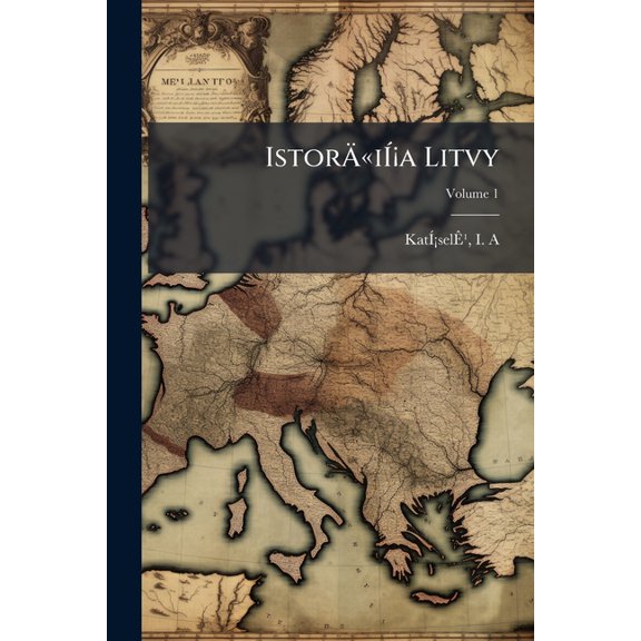 IstorÄiÍ¡a Litvy; Volume 1 (Paperback)