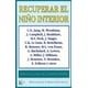 thumbnail image 1 of RECUPERAR EL NIÑO INTERIOR KAIROS JEREMIAH ABRAHMS, 1 of 2
