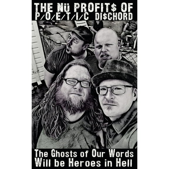 The Ghosts of Our Words Will Be Heroes in Hell, (Paperback)