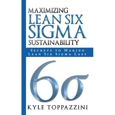 Maximizing Lean Six Sigma Sustainability - eBook