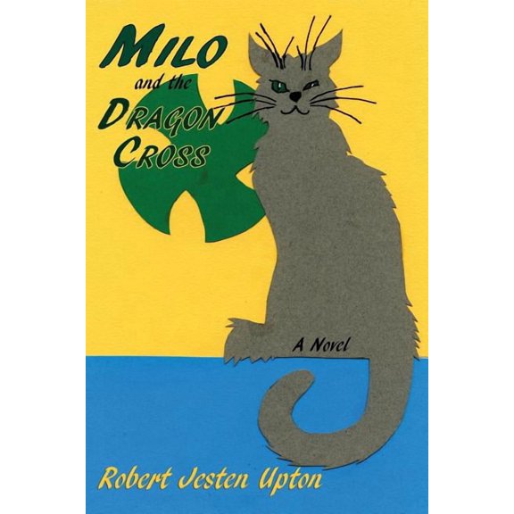 Milo and the Dragon Cross: A Fantasy Novel, (Paperback)