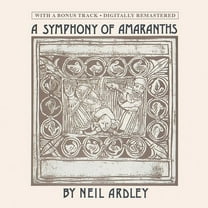 Neil Ardley - Symphony Of Amaranths - Music & Performance - CD