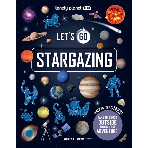 Lonely Planet Kids Lonely Planet Kids Let's Go Stargazing, (Paperback)