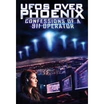 UFOs Over Phoenix: Confessions Of A 911 Operator (DVD), Alchemy Werks, LTD, Documentary