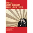thumbnail image 1 of Global Asian American Popular Cultures, 1 of 1