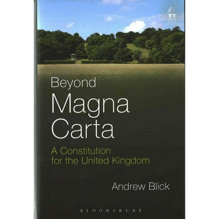 Beyond Magna Carta A Constitution For The United Kingdom Walmart Com