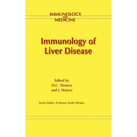 Immunology and Medicine Immunology of Liver Disease, Book 21, (Hardcover)