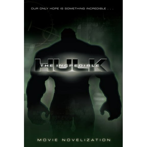 Pre-Owned The Incredible Hulk Movie Novelization (Paperback) 1416960848 9781416960843