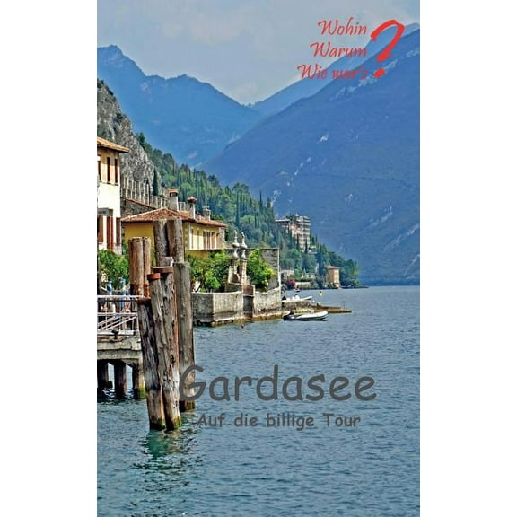 Gardasee auf die billige Tour, (Paperback)