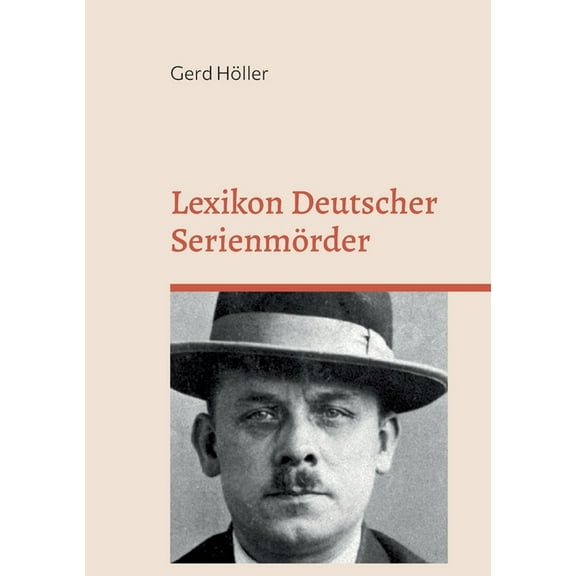 Lexikon Deutscher Serienmörder (Paperback)